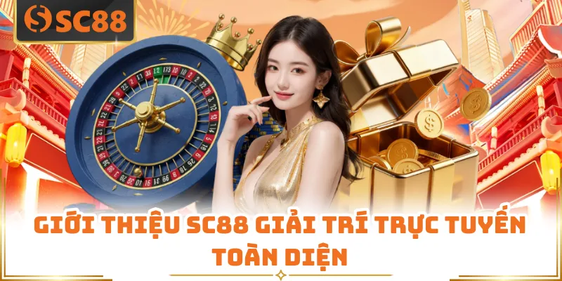 Giới thiệu SC88 giải trí trực tuyến toàn diện